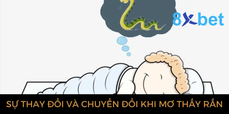 Giải mã giấc mơ thấy rắn: Bí ẩn và điềm báo gì? 2 Sự thay đổi và chuyển đổi khi chiêm bao thấy rắn