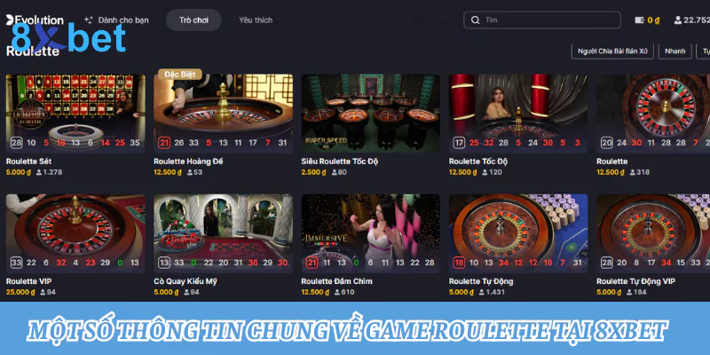 Roulette 8xbet: Trải nghiệm vòng quay may mắn đỉnh cao 2 Một số thông tin chung về game Roulette tại 8xbet